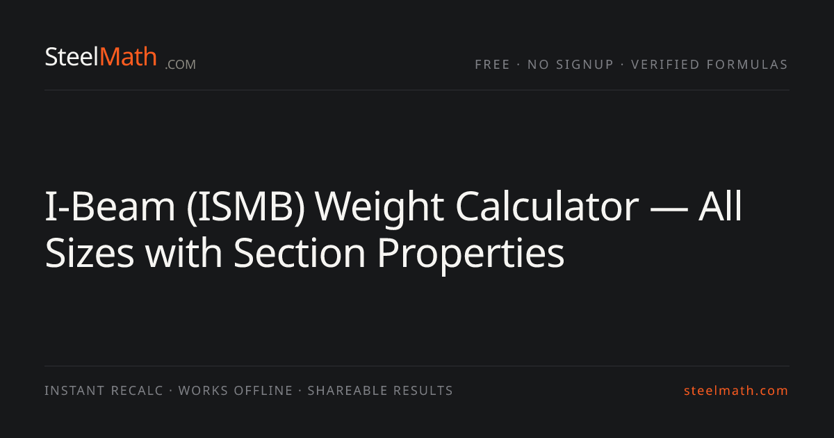 I-Beam (ISMB) Weight Calculator — All Sizes with Section Properties ...